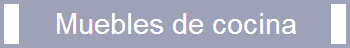 Muebles de cocina Monte Príncipe